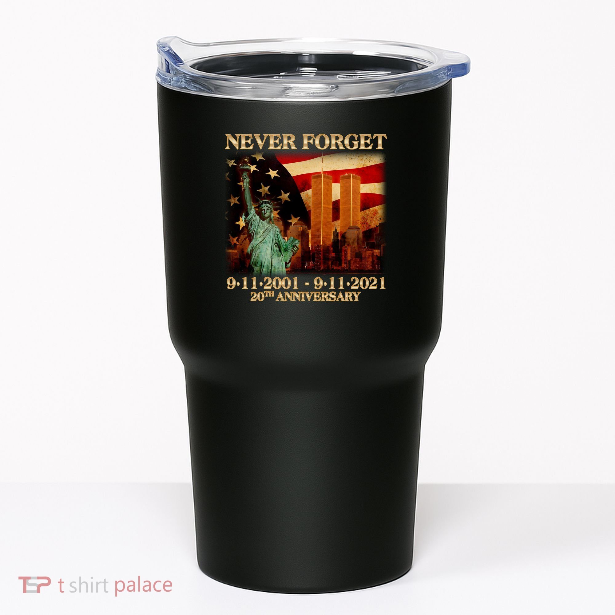 Never Forget September 11 9/11 20th Anniversary Tumbler