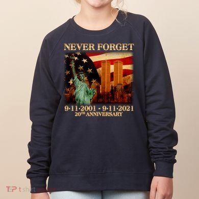 Never Forget September 11 9/11 20th Anniversary Women's Sweatshirt