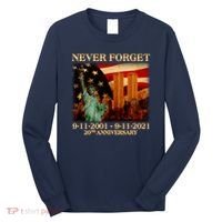 Never Forget September 11 9/11 20th Anniversary Long Sleeve Shirt thumb 0