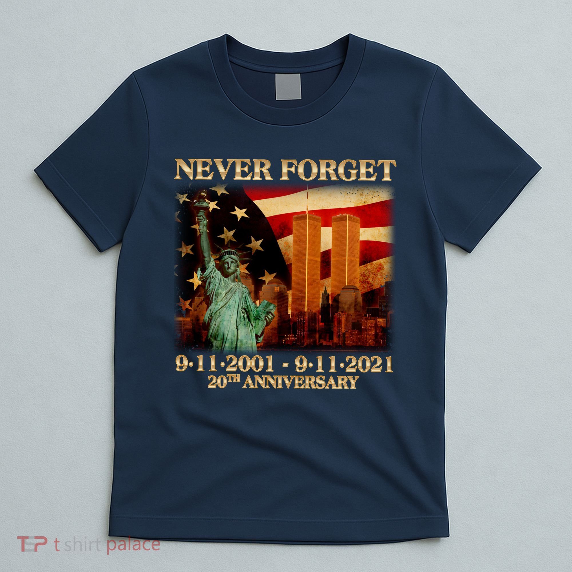 Never Forget September 11 9/11 20th Anniversary T-Shirt