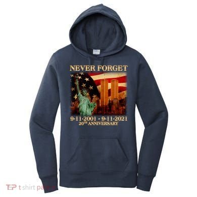 Never Forget September 11 9/11 20th Anniversary Women's Hoodie