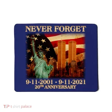 Never Forget September 11 9/11 20th Anniversary Mousepad