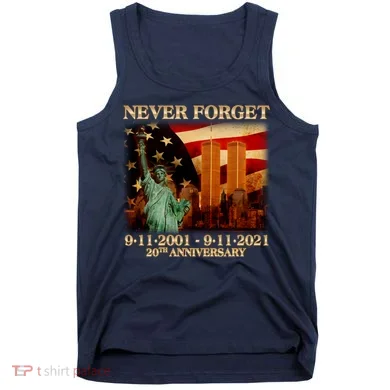 Never Forget September 11 9/11 20th Anniversary Tank Top