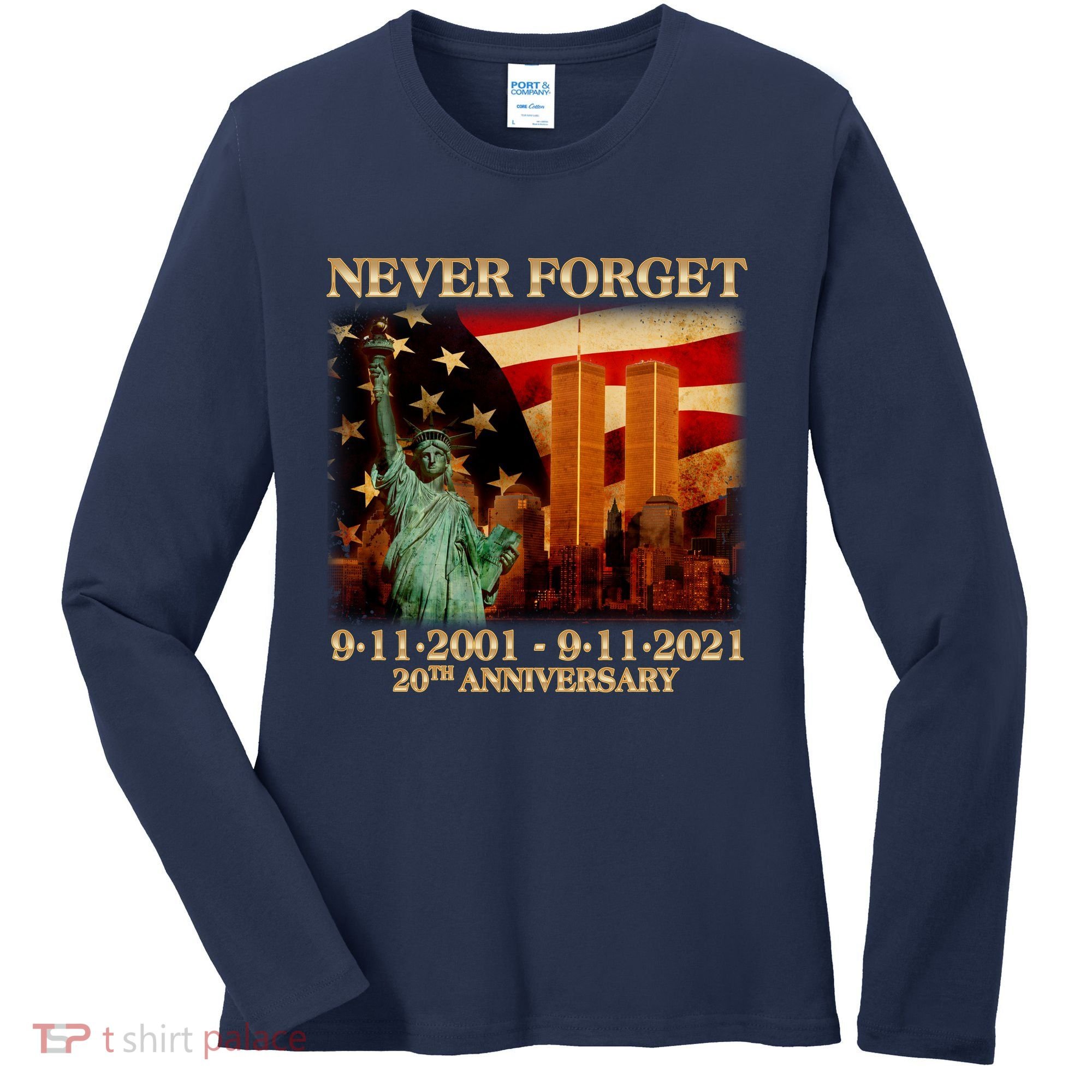Never Forget September 11 9/11 20th Anniversary Women's Long Sleeve Shirt