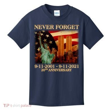 Never Forget September 11 9/11 20th Anniversary Kids T-Shirt