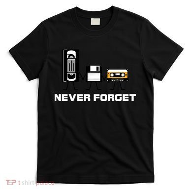Never Forget Vintage Tapes T-Shirt