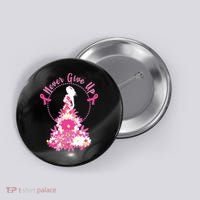 Never Give Up Breast Cancer Awareness Floral Button thumb 0