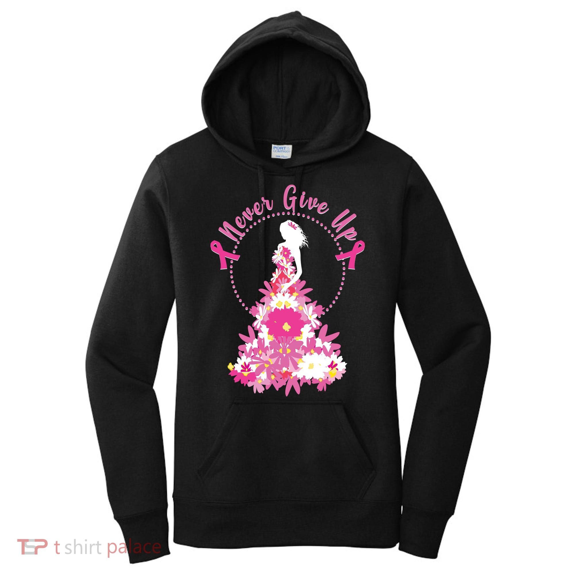 Never Give Up Breast Cancer Awareness Floral Women's Hoodie