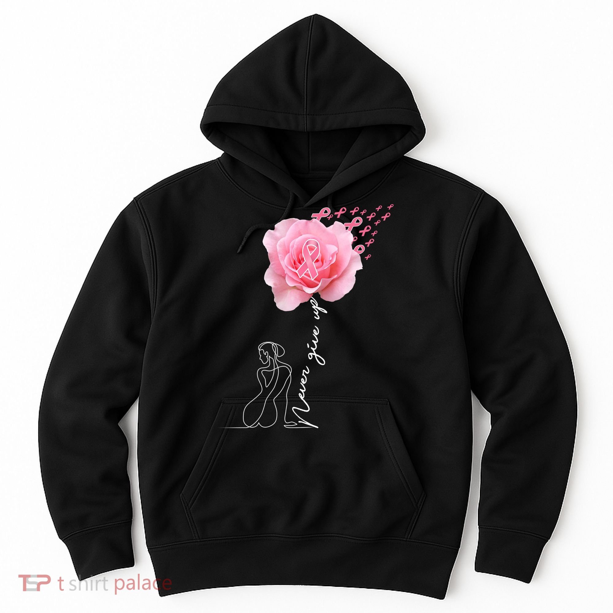Never Give Up Breast Cancer Rose Hoodie