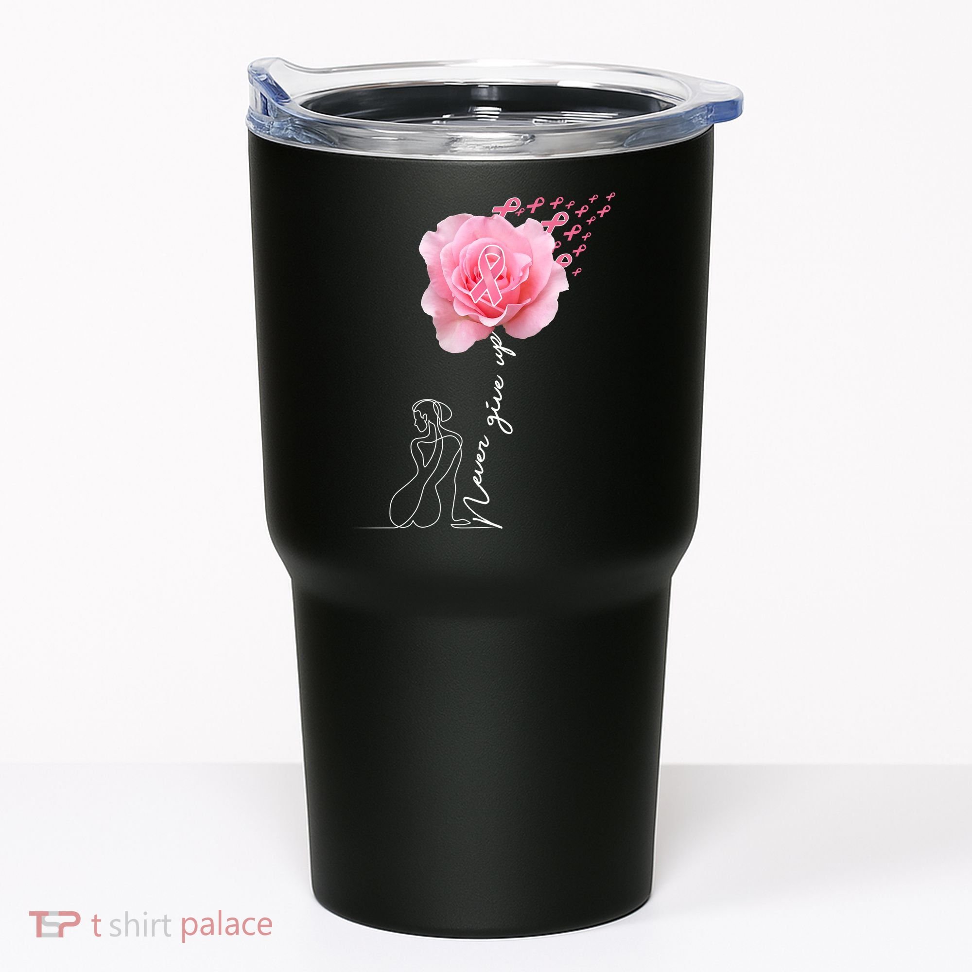 Never Give Up Breast Cancer Rose Tumbler