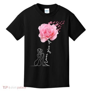 Never Give Up Breast Cancer Rose Kids T-Shirt