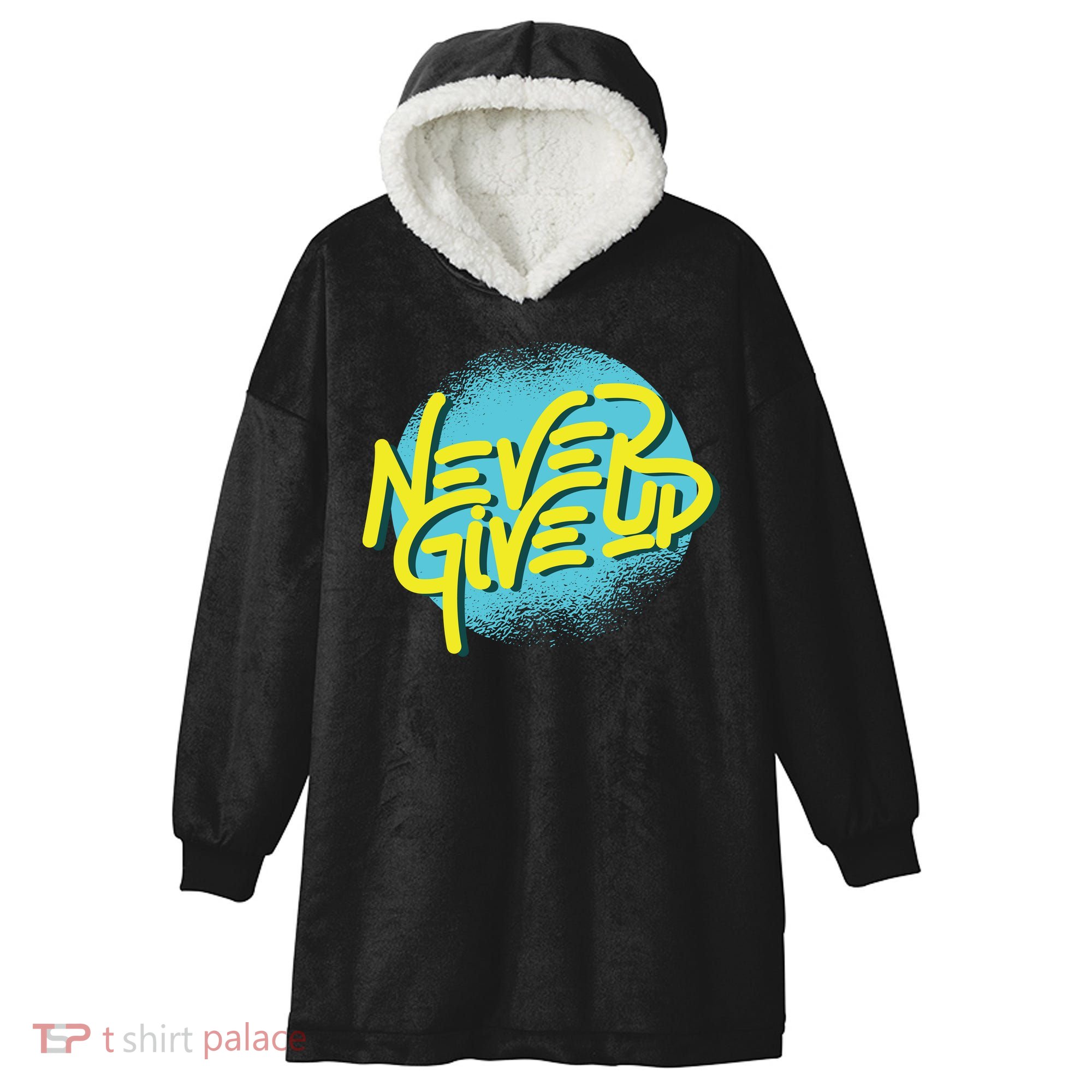Never Give Up Motivational Hooded Wearable Blanket