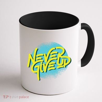 Never Give Up Motivational Coffee Mug back