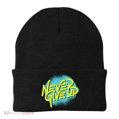 Never Give Up Motivational Beanie