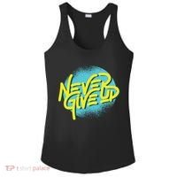Never Give Up Motivational Ladies PosiCharge Competitor Racerback Tank thumb 0