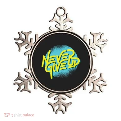 Never Give Up Motivational Ornament