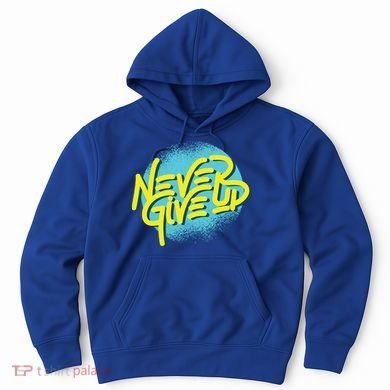 Never Give Up Motivational Hoodie