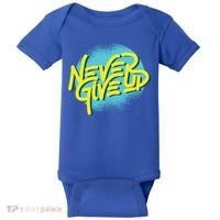 Never Give Up Motivational Baby Bodysuit thumb 0