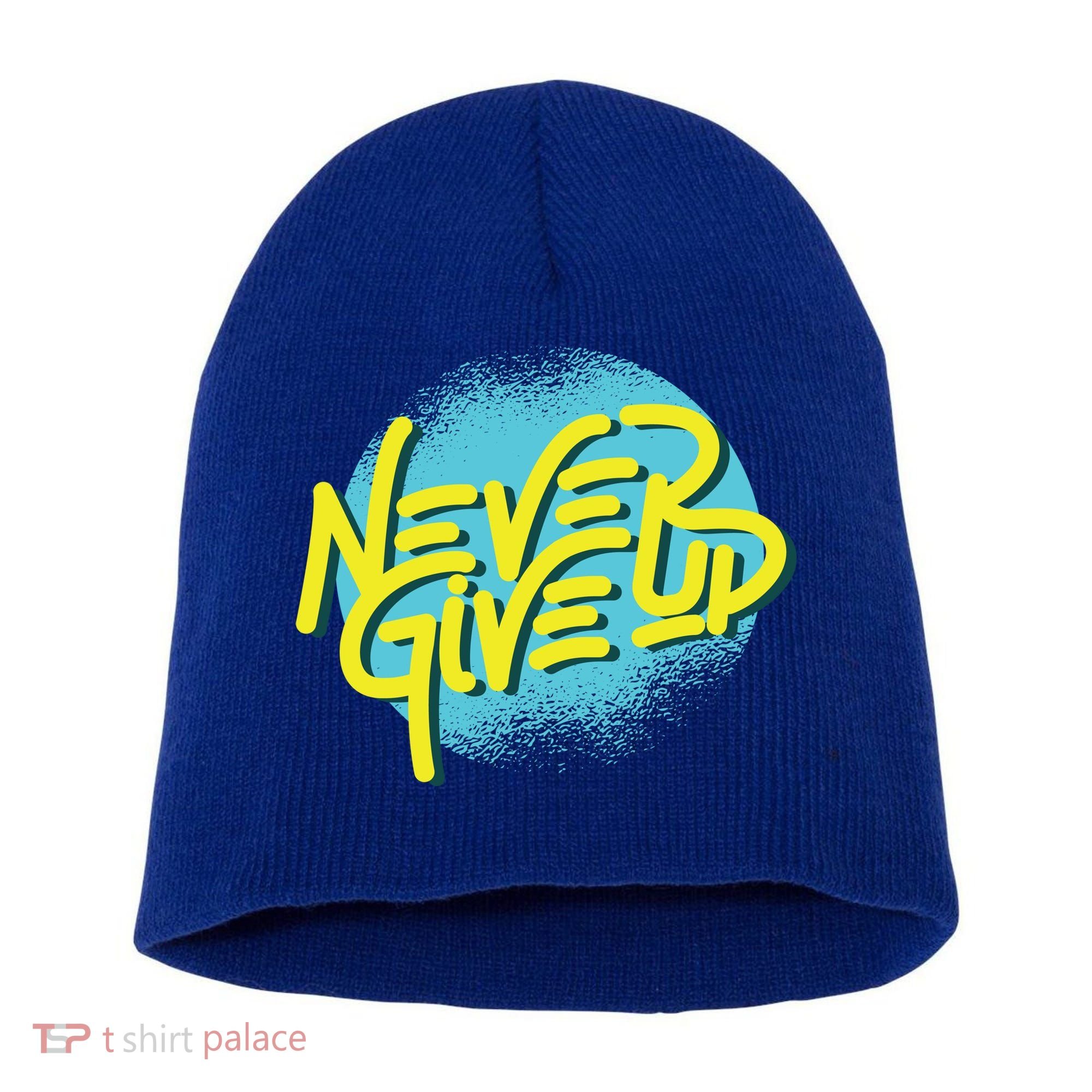 Never Give Up Motivational Short Acrylic Beanie
