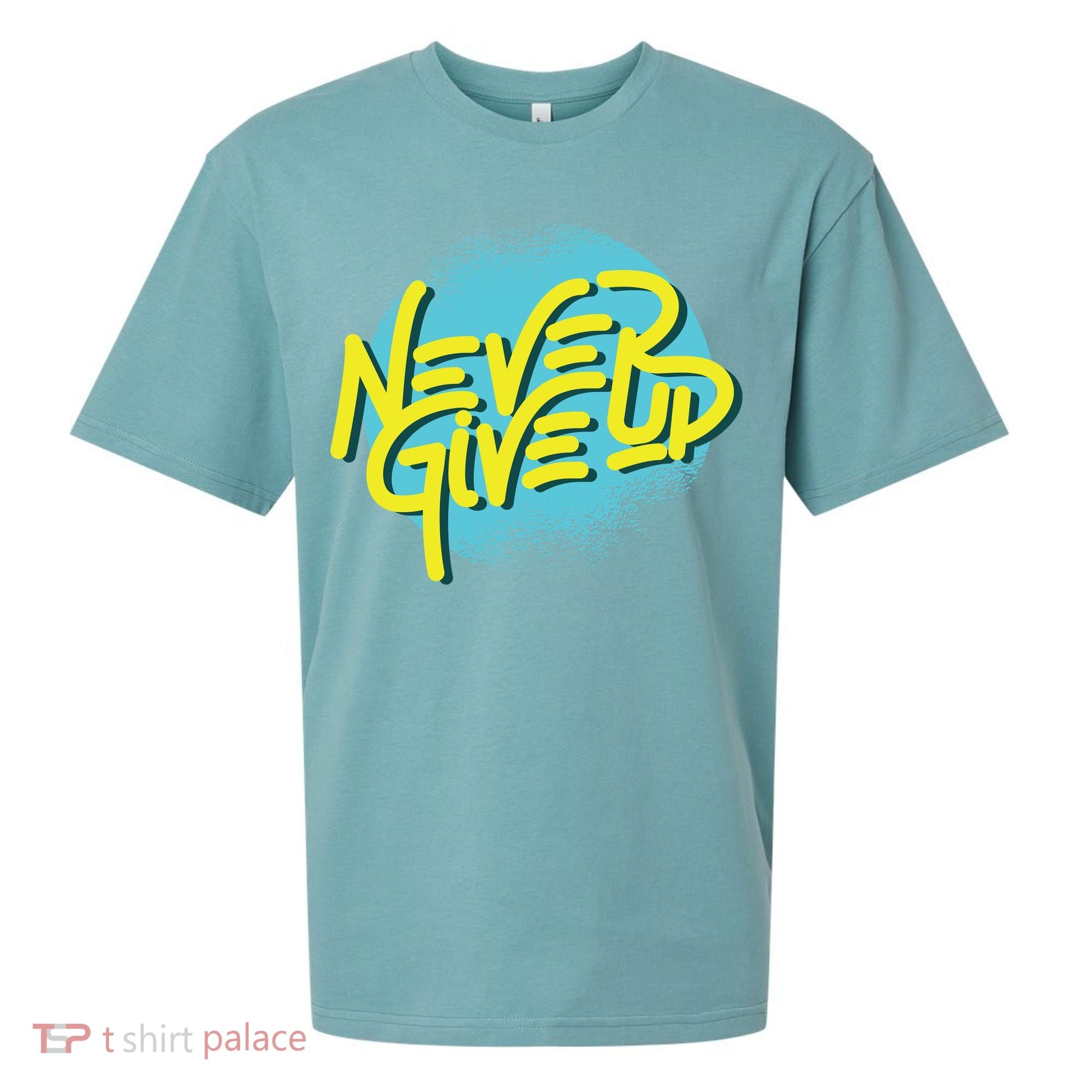 Never Give Up Motivational Sueded Cloud Jersey T-Shirt