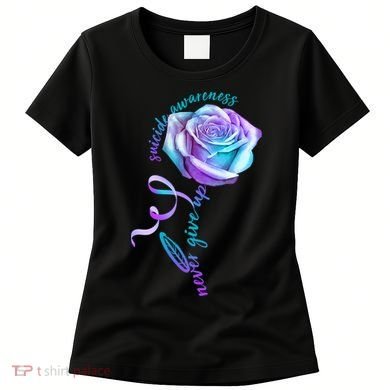 Never Give Up Suicide Awareness Ribbon Rose Women's T-Shirt
