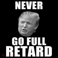 Never Go Full Retard Funny Anti Trump Mousepad thumb 1