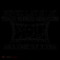 Never Laugh At Your Wife's Choices Coffee Mug thumb 5