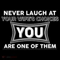 Never Laugh At Your Wife's Choices Visor thumb 3