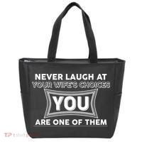 Never Laugh At Your Wife's Choices Tote Bag thumb 0