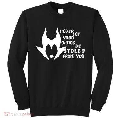Never Let Your Wings Be Stolen Sweatshirt