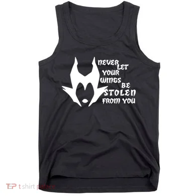 Never Let Your Wings Be Stolen Tank Top