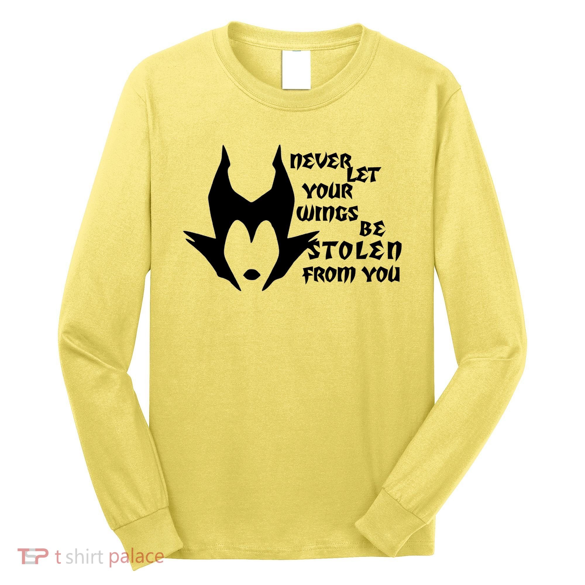 Never Let Your Wings Be Stolen Long Sleeve Shirt