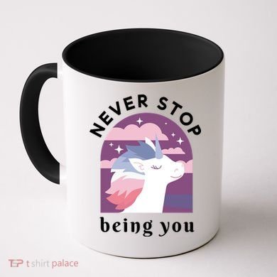 Never Stop Being You Unicorn Coffee Mug