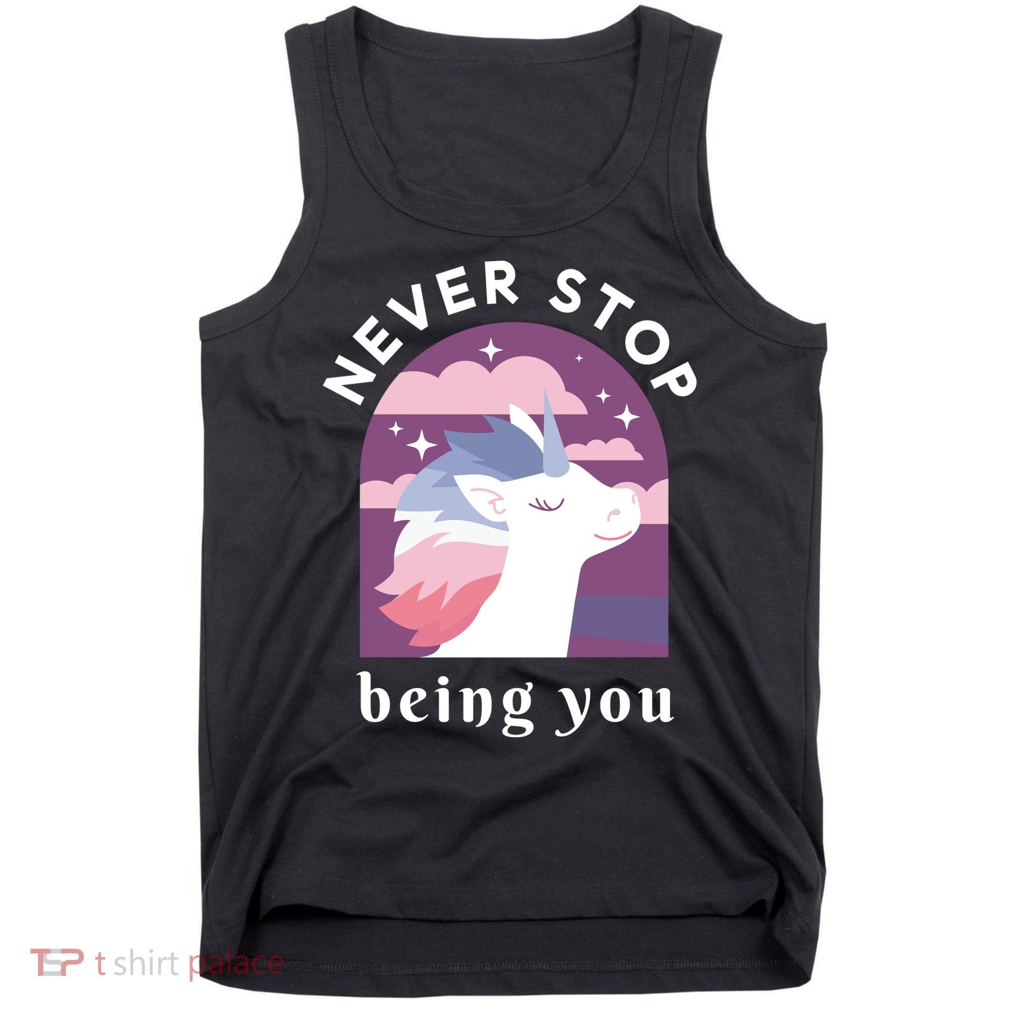 Never Stop Being You Unicorn Tank Top