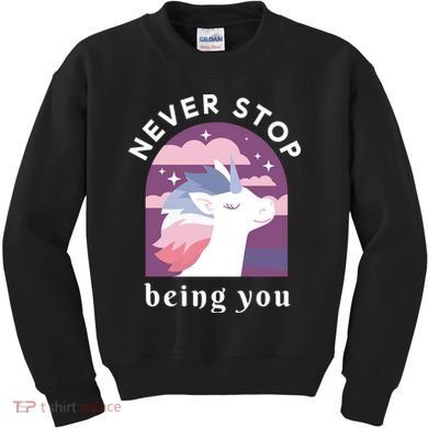 Never Stop Being You Unicorn Kids Sweatshirt