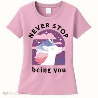 Never Stop Being You Unicorn Women's T-Shirt thumb 0