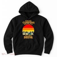 Never Take Camping Advice From Me You'll End Up Drunk Hoodie thumb 0