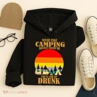 Never Take Camping Advice From Me You'll End Up Drunk Hoodie thumb 4