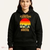 Never Take Camping Advice From Me You'll End Up Drunk Hoodie thumb 5