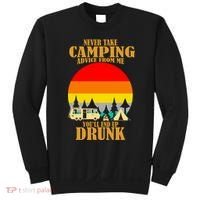 Never Take Camping Advice From Me You'll End Up Drunk Sweatshirt thumb 0