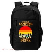 Never Take Camping Advice From Me You'll End Up Drunk Backpack thumb 0