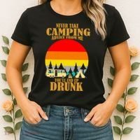 Never Take Camping Advice From Me You'll End Up Drunk Women's T-Shirt thumb 2