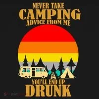 Never Take Camping Advice From Me You'll End Up Drunk Women's T-Shirt thumb 6