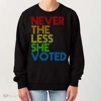 Never The Less She Voted Women's Sweatshirt thumb 0
