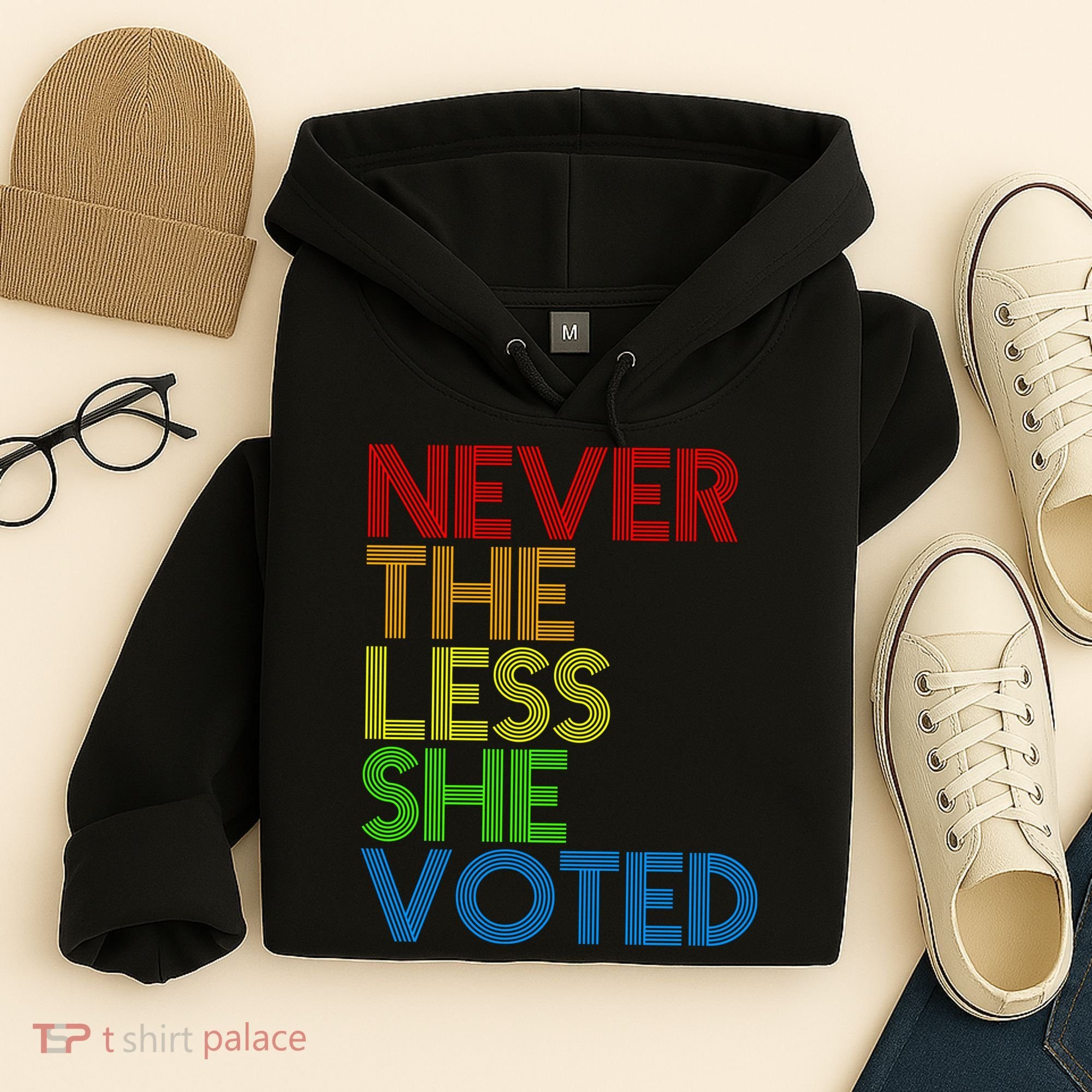 Never The Less She Voted Hoodie