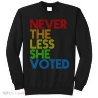 Never The Less She Voted Sweatshirt thumb 0