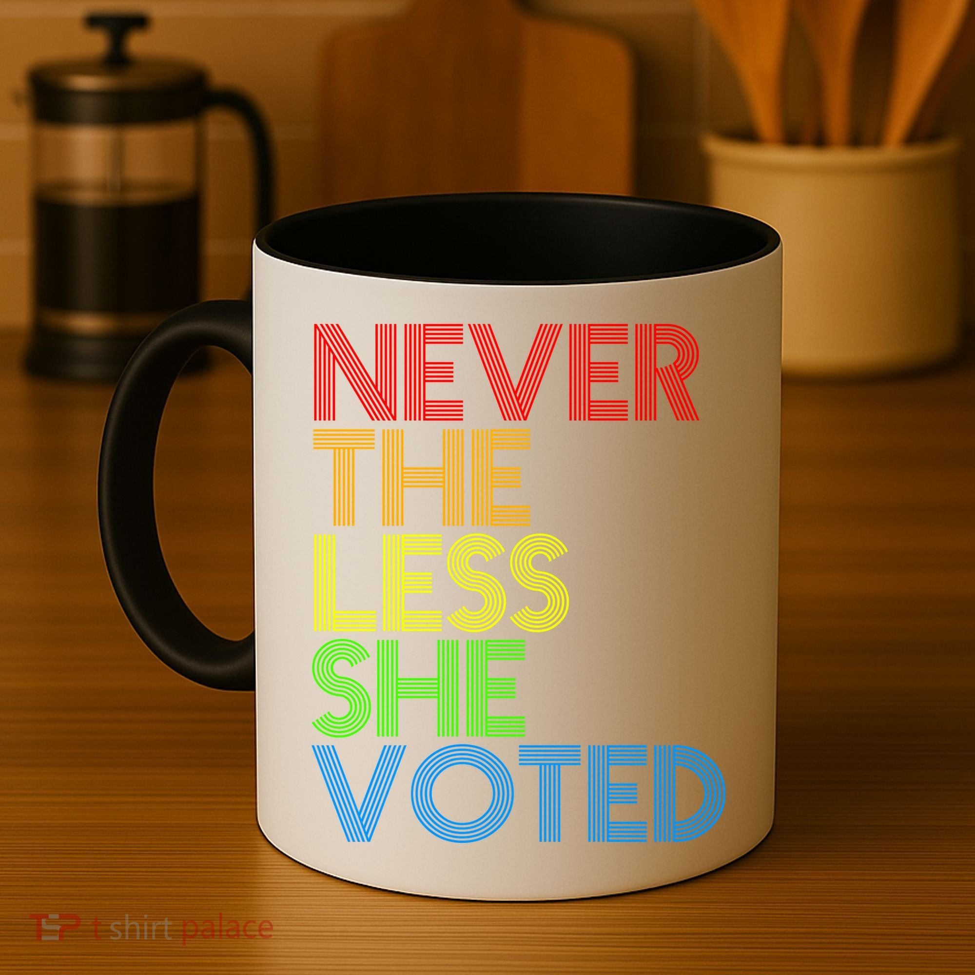 Never The Less She Voted Coffee Mug