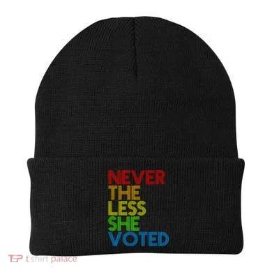 Never The Less She Voted Beanie