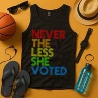 Never The Less She Voted Tank Top thumb 4