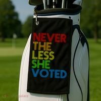 Never The Less She Voted Golf Towel thumb 2